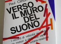LIBRO 'VERSO IL MURO DEL SUONO' DI PAUL CLIFTON, EDIZ. L'EDITRICE DELL'AUTOMOBILE- PAGINE 270 -ANNO 1967