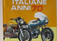 'IL GRANDE LIBRO DELLE MOTO ITALIANE ANNI '70'